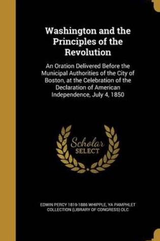 Cover of Washington and the Principles of the Revolution