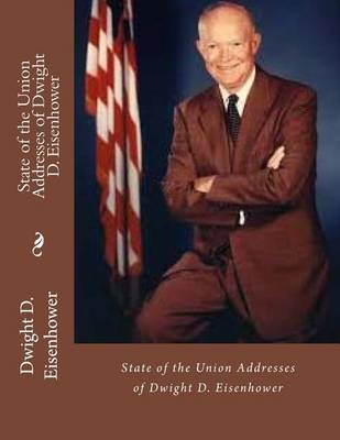 Book cover for State of the Union Addresses of Dwight D. Eisenhower