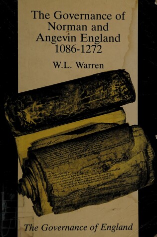 Cover of The Governance of Norman and Angevin England, 1050-1272