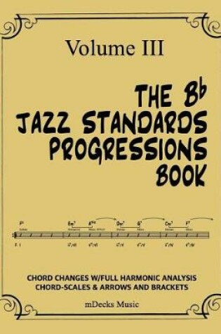 Cover of The BB Jazz Standards Progressions Book Vol. III