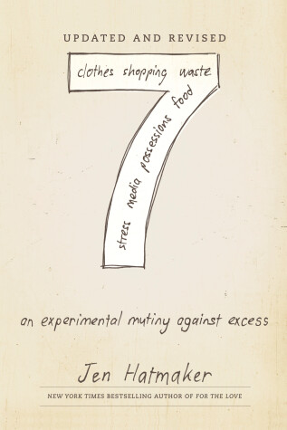 Book cover for 7: An Experimental Mutiny Against Excess (Updated and Revised)