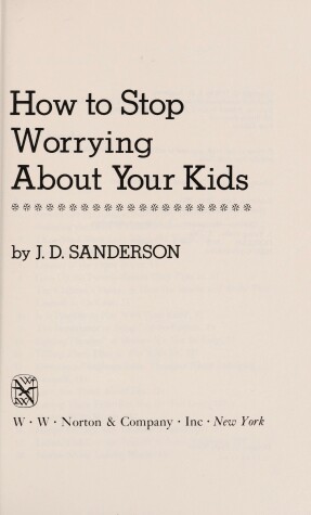 Book cover for How to Stop Worrying about Your Kids