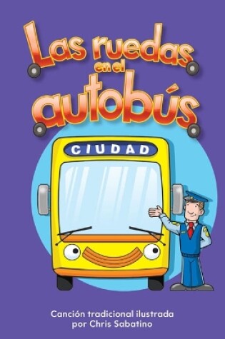 Cover of Las ruedas en el autobús