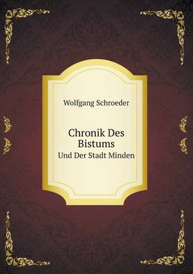 Book cover for Chronik Des Bistums Und Der Stadt Minden