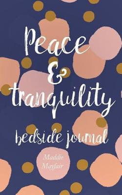 Book cover for Peace and Tranquility Bedside Journal