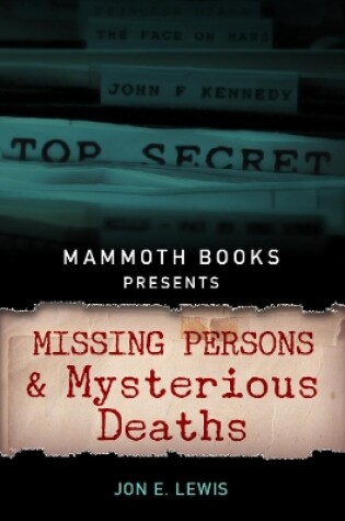Cover of Mammoth Books presents Missing Persons and Mysterious Deaths