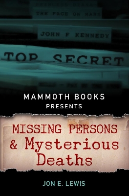 Book cover for Mammoth Books presents Missing Persons and Mysterious Deaths