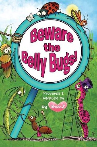 Cover of Beware the Belly Bugs!