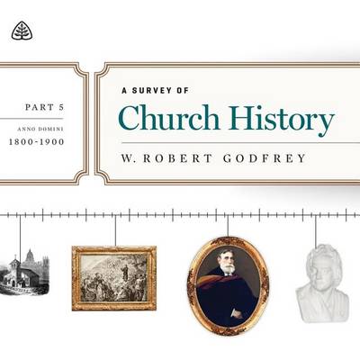 Book cover for A Survey of Church History, Part 5