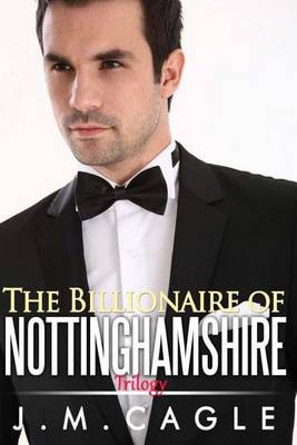 Book cover for Billionaire of Nottinghamshire Trilogy