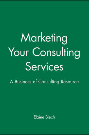 Cover of Marketing Your Consulting Services