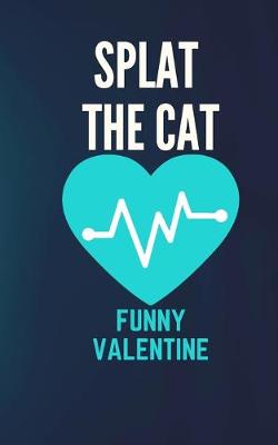 Cover of Splat the Cat Funny Valentine