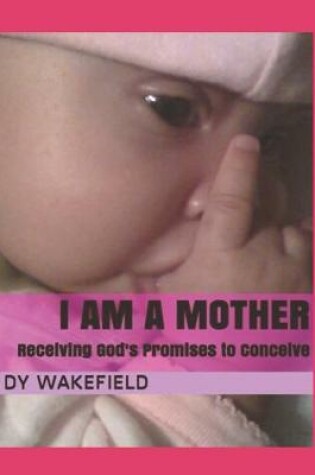 Cover of I Am a Mother