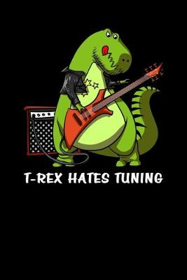 Book cover for T-Rex Hates Tuning