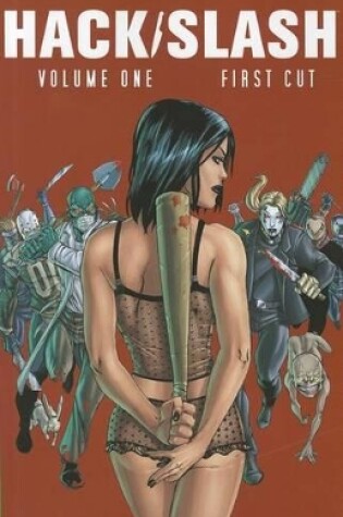 Cover of Hack/Slash Volume 1: First Cut