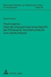 Book cover for "Postmoderne" - Ueber Die Untauglichkeit Eines Begriffs Der Philosophie, Architekturtheorie Und Literaturtheorie