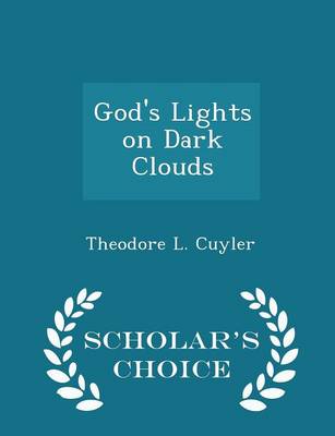 Book cover for God's Lights on Dark Clouds - Scholar's Choice Edition