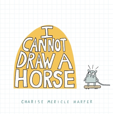 Book cover for I Cannot Draw a Horse