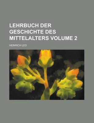 Book cover for Lehrbuch Der Geschichte Des Mittelalters Volume 2