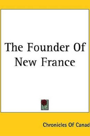 Cover of The Founder of New France