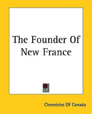 Book cover for The Founder of New France