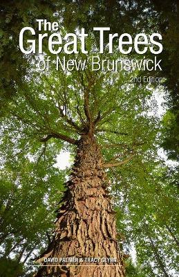 Book cover for The Great Trees of New Brunswick, 2nd Edition