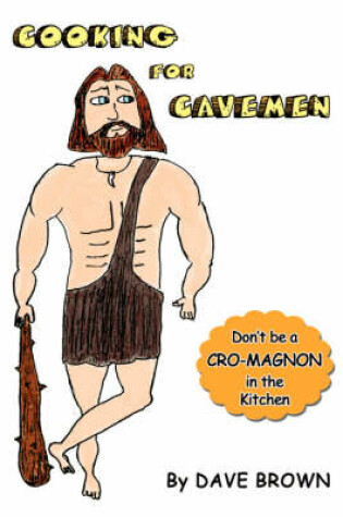 Cover of Cooking for Cavemen