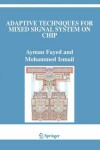 Book cover for Adaptive Techniques for Mixed Signal System on Chip