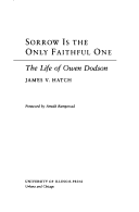 Book cover for Sorrow is the Only Faithful CB