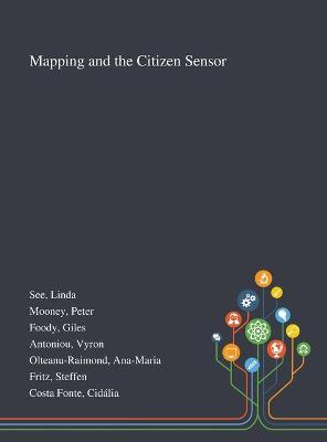 Book cover for Mapping and the Citizen Sensor