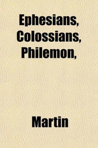 Cover of Ephesians, Colossians, Philemon,