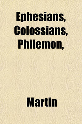 Book cover for Ephesians, Colossians, Philemon,