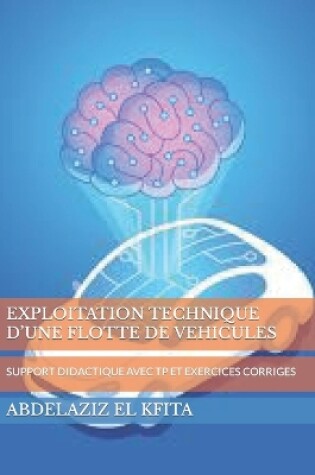 Cover of Exploitation Technique d'Une Flotte de Vehicules