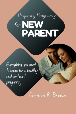 Book cover for Preparing Pregnancy for New Parent