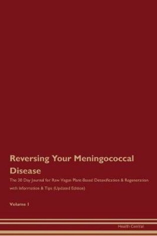 Cover of Reversing Your Meningococcal Disease