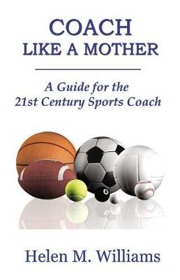 Book cover for Coach Like A Mother 2nd Edition