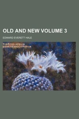 Cover of Old and New Volume 3