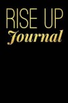 Book cover for Rise Up Journal