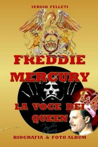 Cover of Freddie Mercury - La Voce Dei Queen