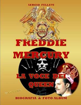 Book cover for Freddie Mercury - La Voce Dei Queen