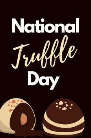 Cover of National Truffle Day