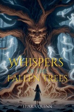 Cover of Whispers of the Fallen Trees