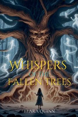 Book cover for Whispers of the Fallen Trees