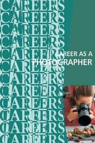 Cover of Career as a Photographer