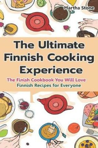 Cover of The Ultimate Finnish Cooking Experience