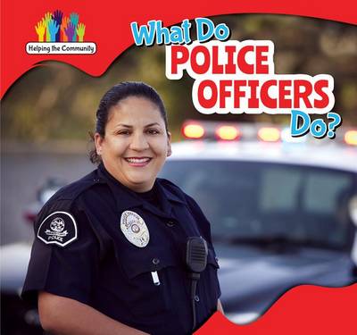 Book cover for What Do Police Officers Do?