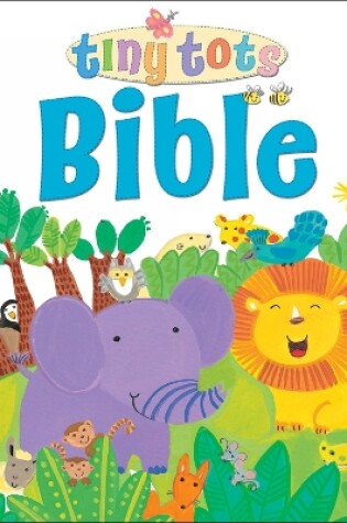 Cover of Tiny Tots Bible