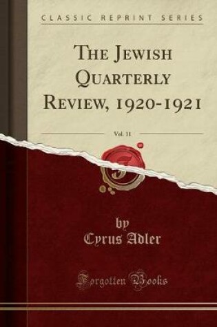 Cover of The Jewish Quarterly Review, 1920-1921, Vol. 11 (Classic Reprint)