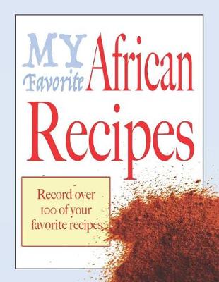 Book cover for My favorite African recipes