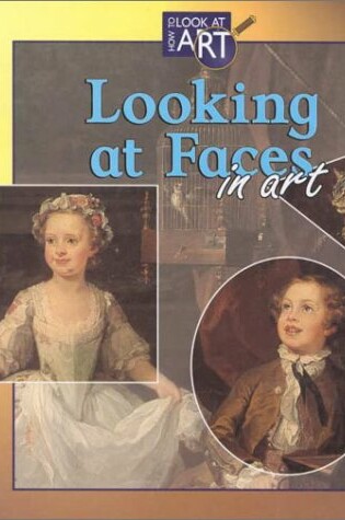 Cover of Looking at Faces in Art